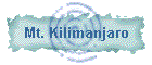 Mt. Kilimanjaro