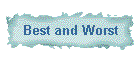 Best and Worst